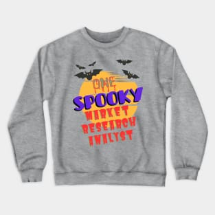 One Spooky Market Research Analyst Crewneck Sweatshirt